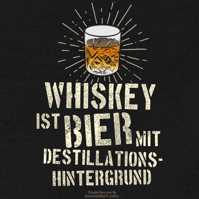 Whiskey ist Bier