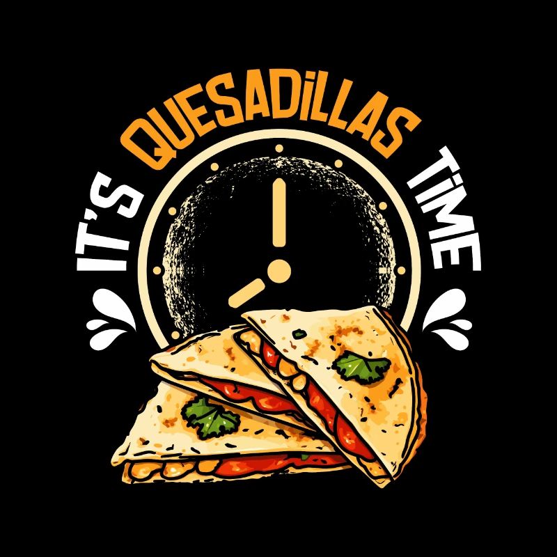 C’est l’heure des quesadillas