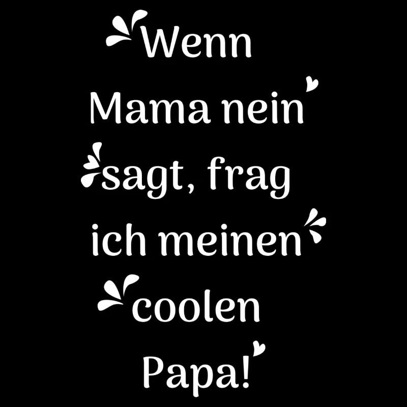 cooler Papa Spruch