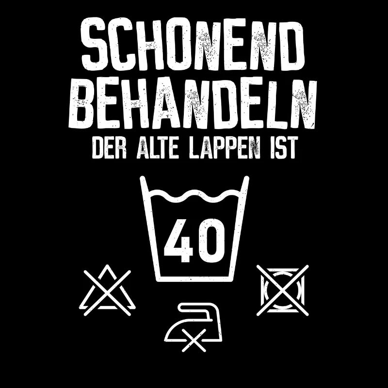40. Geburtstag - schonend behandeln