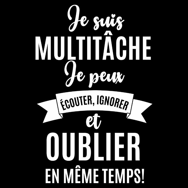 je suis multitâche