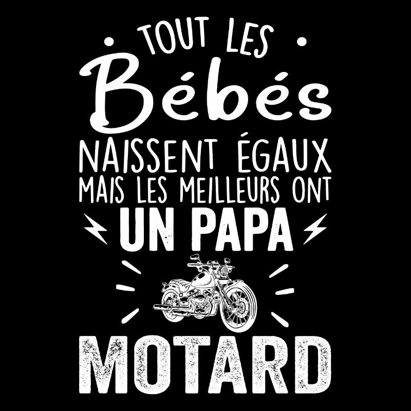 Babies Equal Best Have a Biker Dad