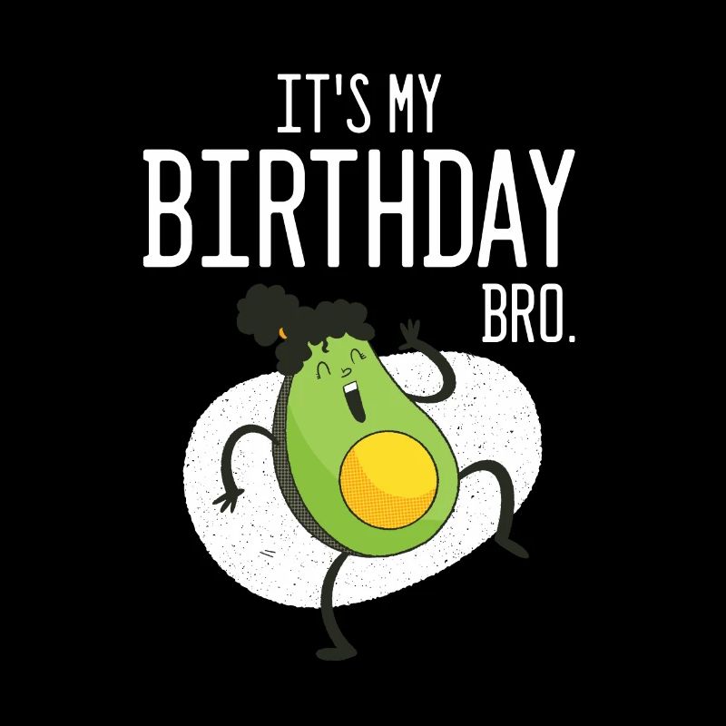 Drôle Avacado Dancing Bday Citation C’est mon Bday