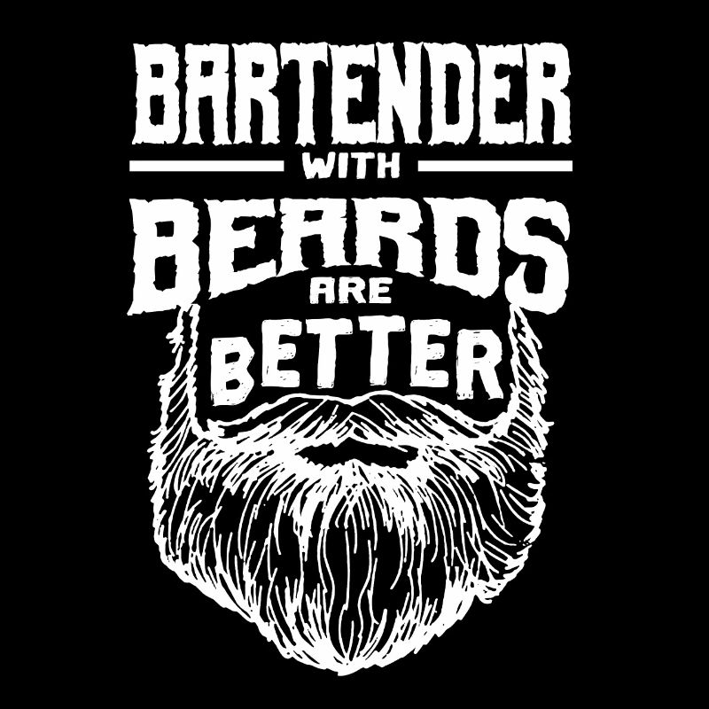 Barkeeper mit Bärten sind besser Barkeeper Lustige