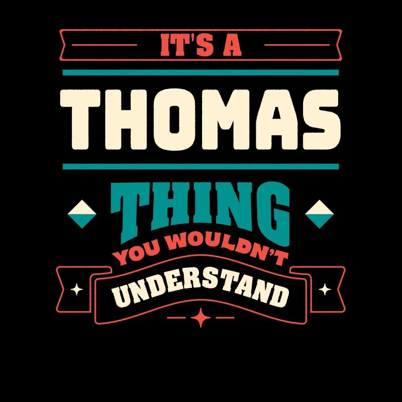 Es ist ein Thomas -Ding, der Nachname -Matching Fa