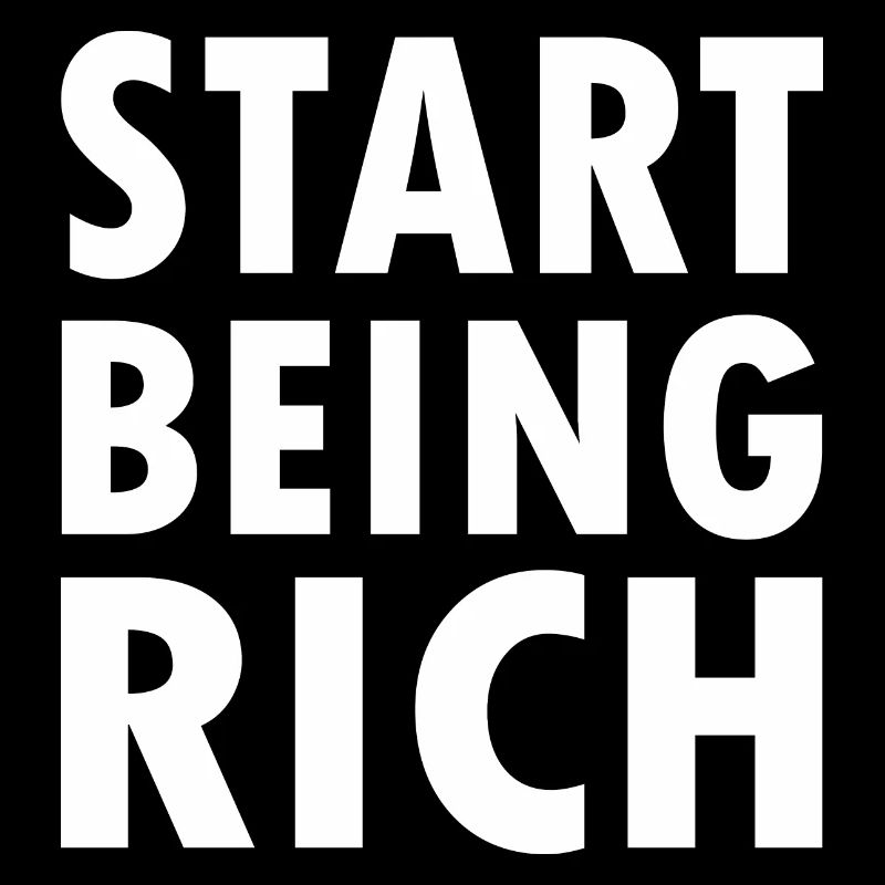 Start being rich