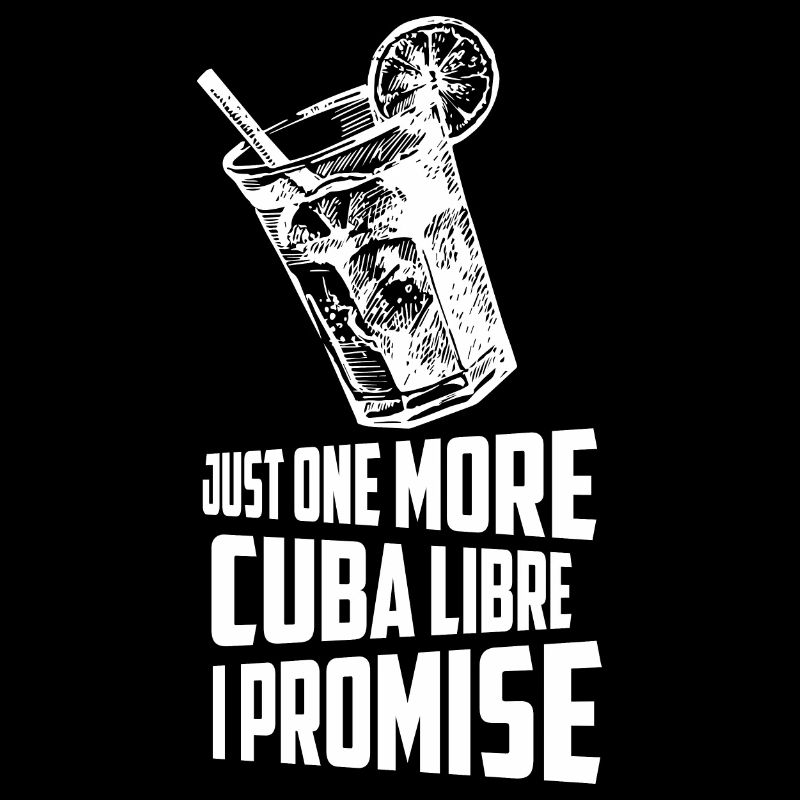 Juste un Cuba Libre de plus Je promets de l’alcool au rhum