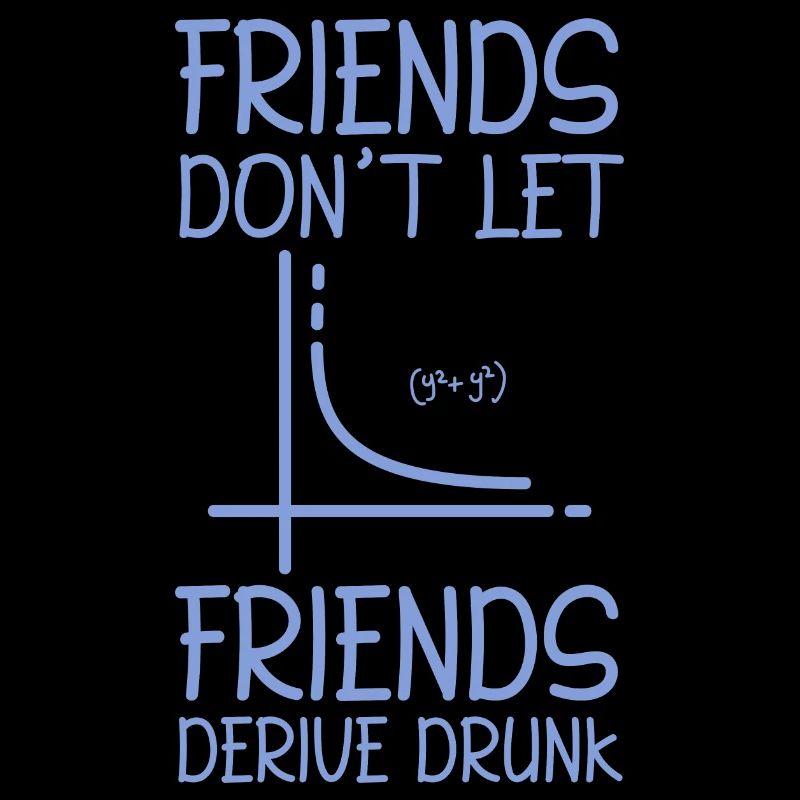 Friends Don't Let Friends Derive Drunk 2