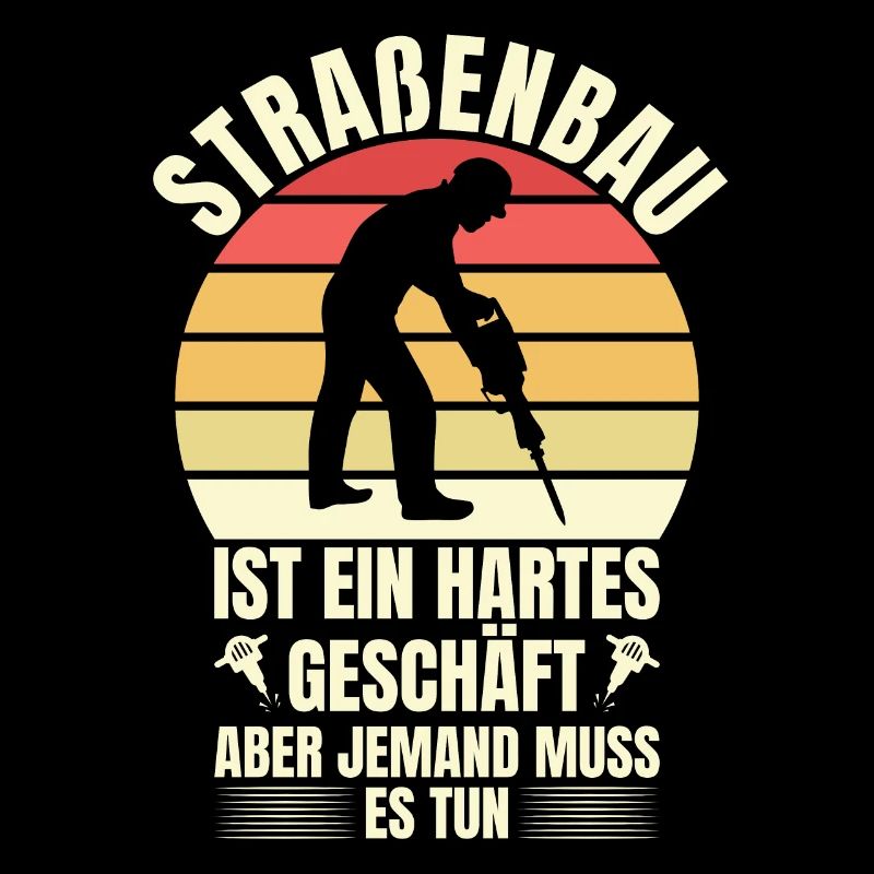 Straßenbau Ist Ein Hartes Geschäft Straßenbauer