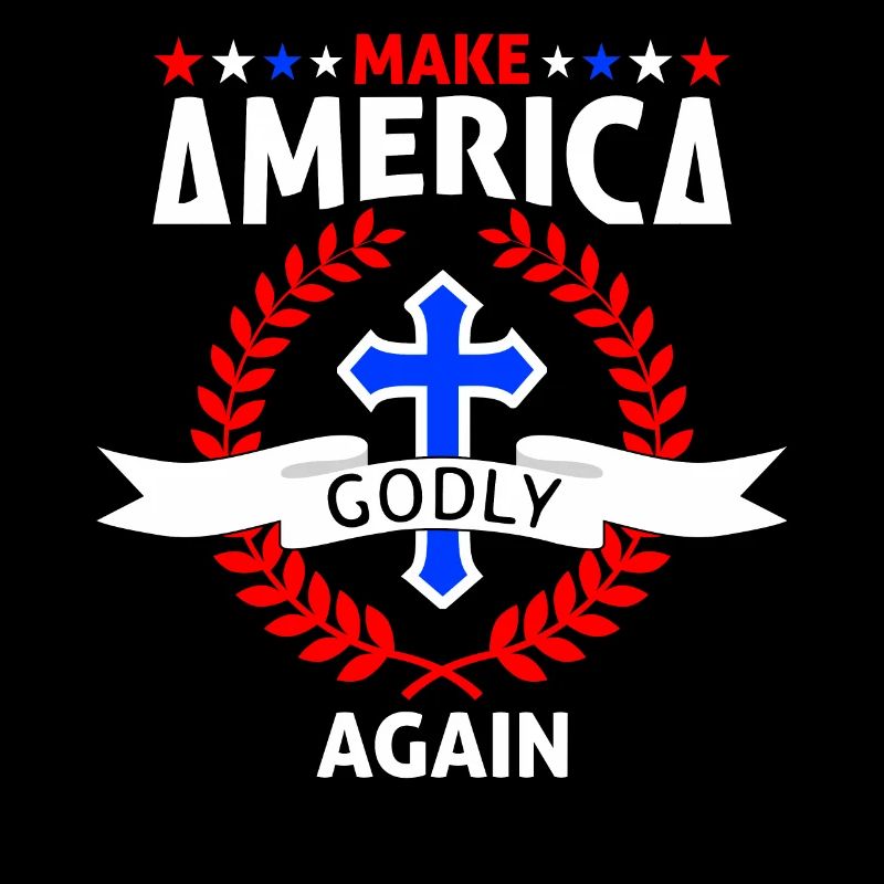 Make America Godly Again Liebe Gottes Glaube