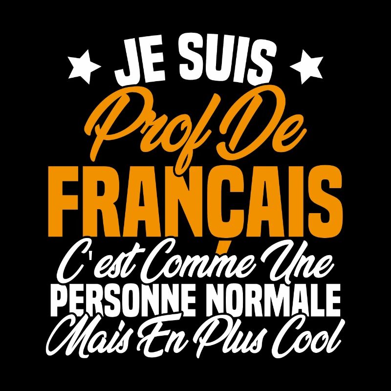 Je suis prof de français Cadeau Prof
