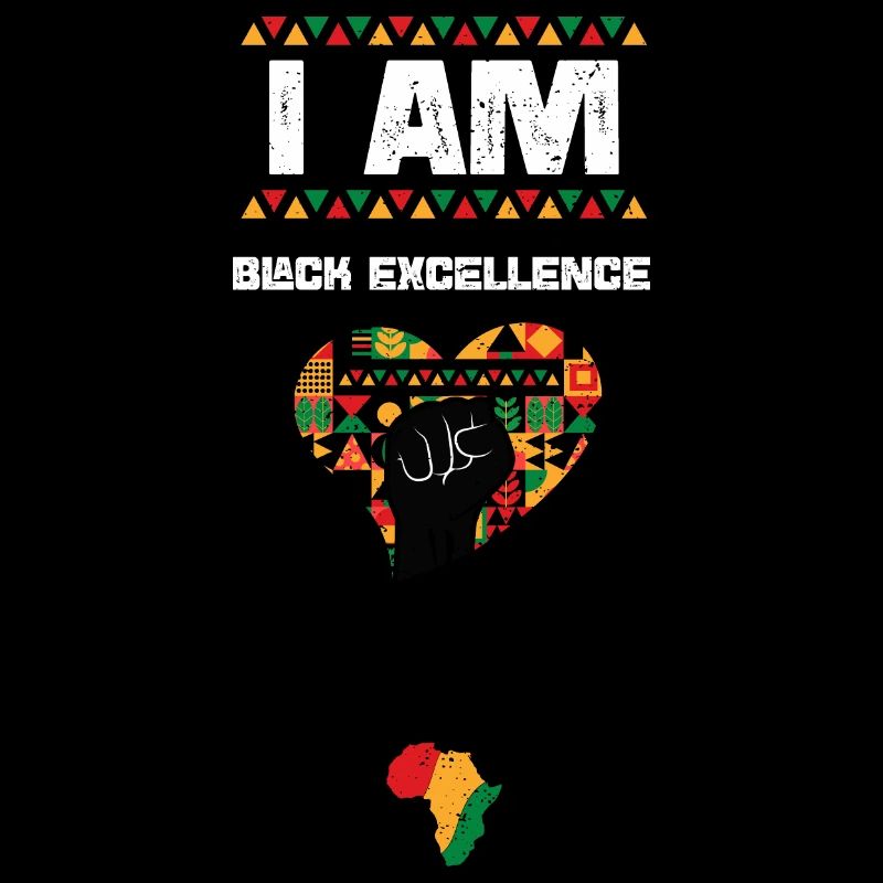 I Am Black Excellence