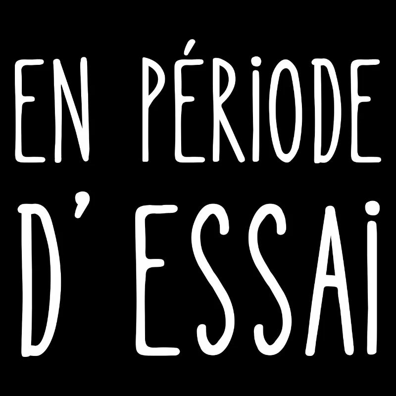 en période d'essai