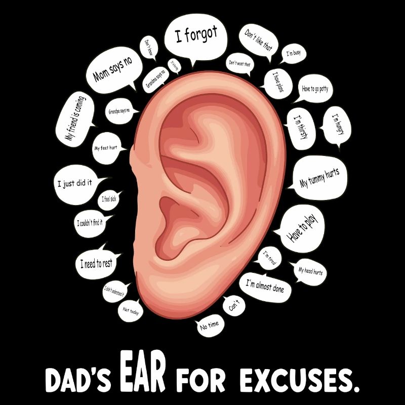 L’oreille du père pour les excuses.