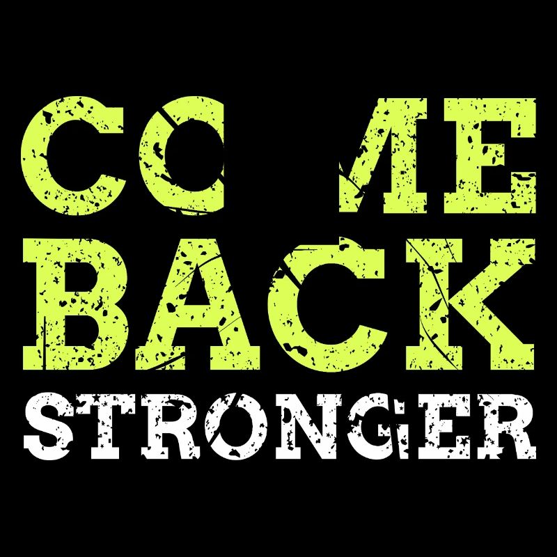 Come Back Stronger
