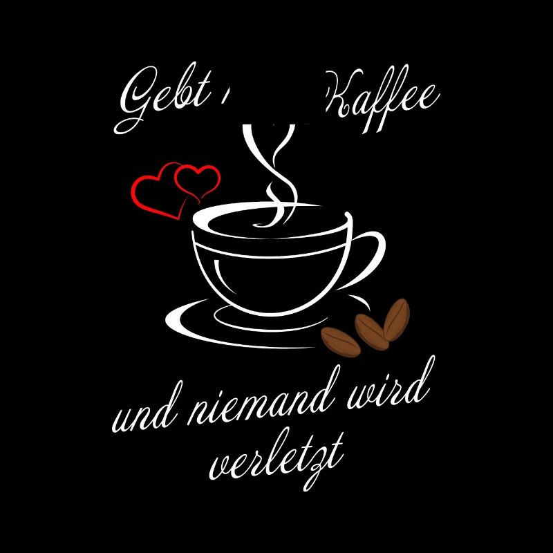Gebt mir Kaffee und niemand wird verletzt