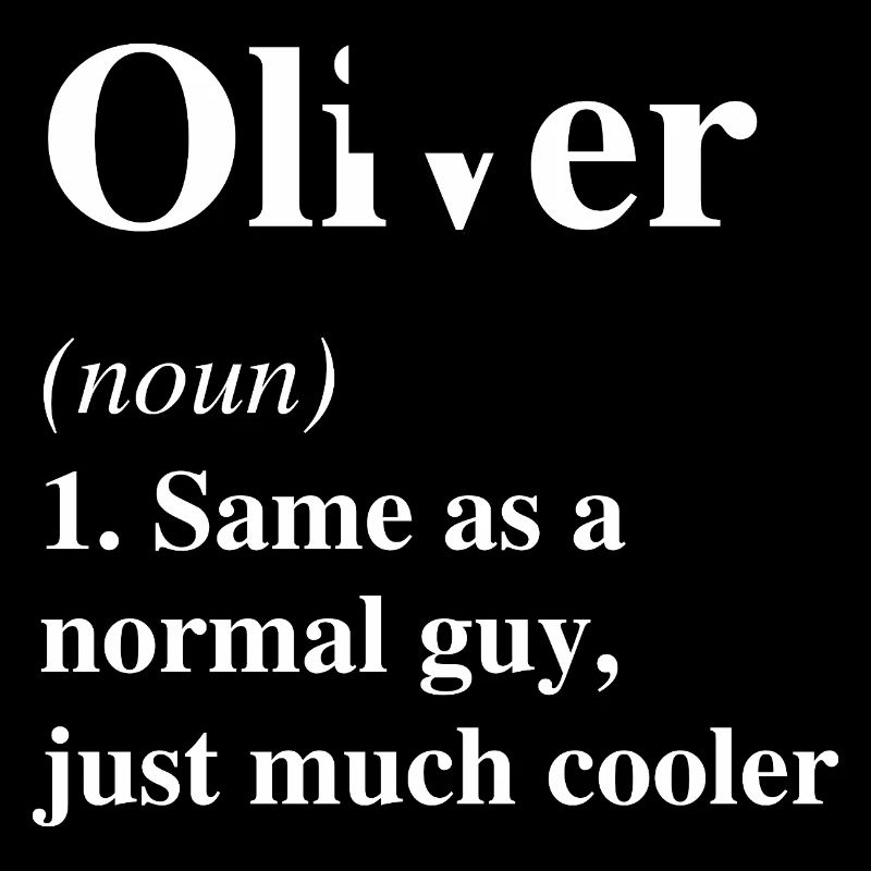 Oliver Definition Cooler Name Spruch Geschenk
