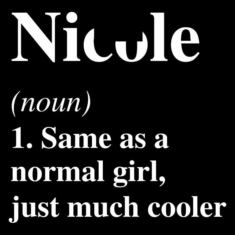 Nicole Definition Cooler Name Spruch Geschenk