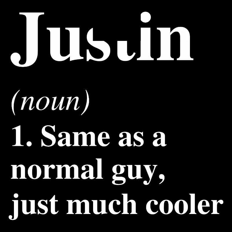Justin Definition Cooler Name Spruch Geschenk