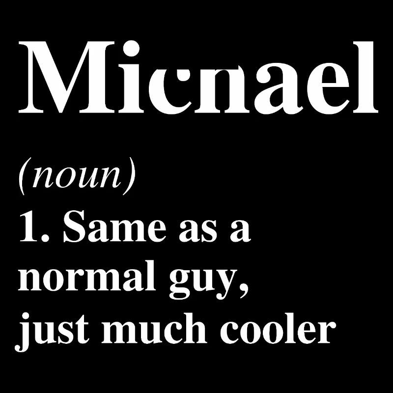 Michael Definition Cooler Name Spruch Geschenk