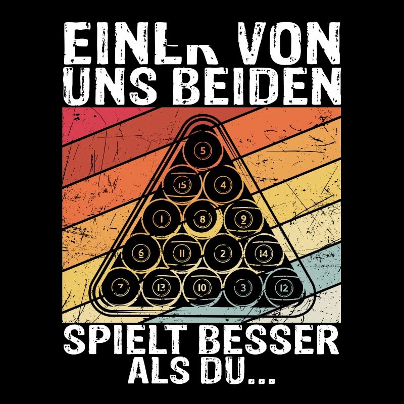 Billard - Einer von uns beiden spielt besser als d