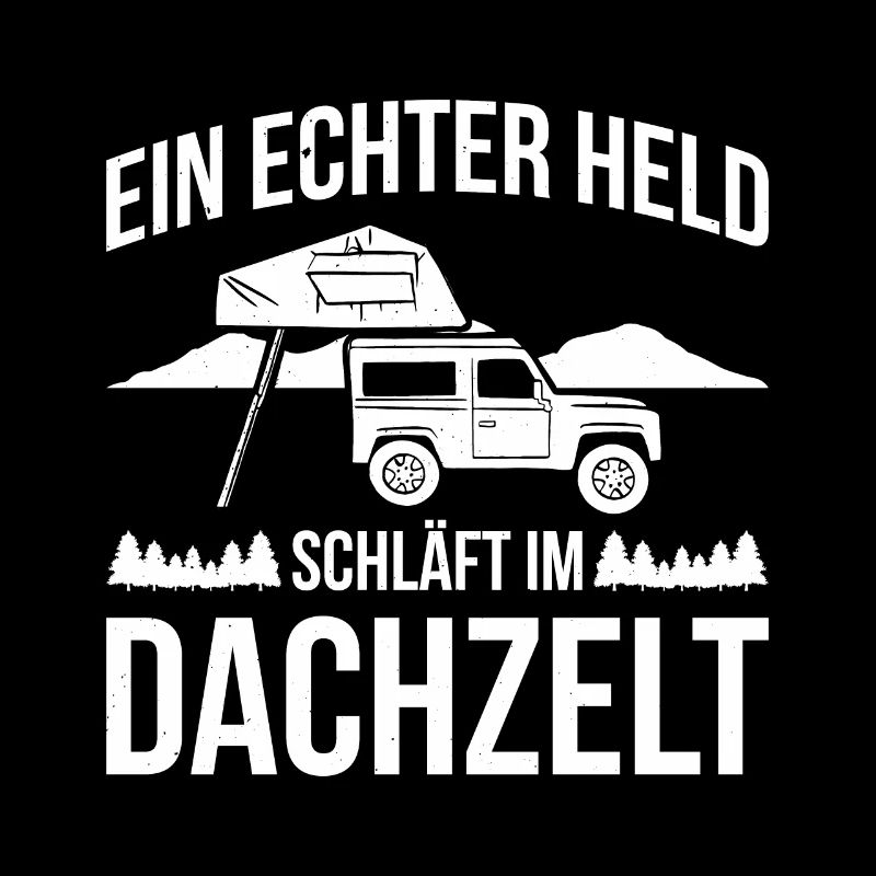 Ein Echter Held Schläft Im Dachzelt Camping