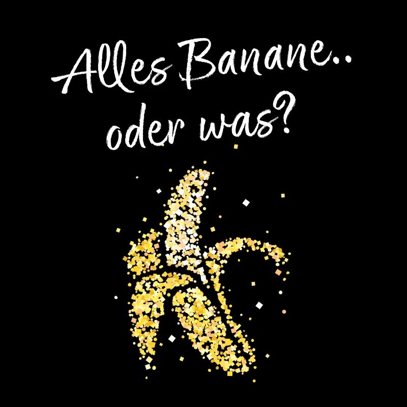 Alles Banane oder was? Bananen Früchte Vegetarier