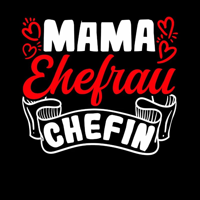 Mama Ehefrau Chefin Muttertag Beste Mama Wife Fami