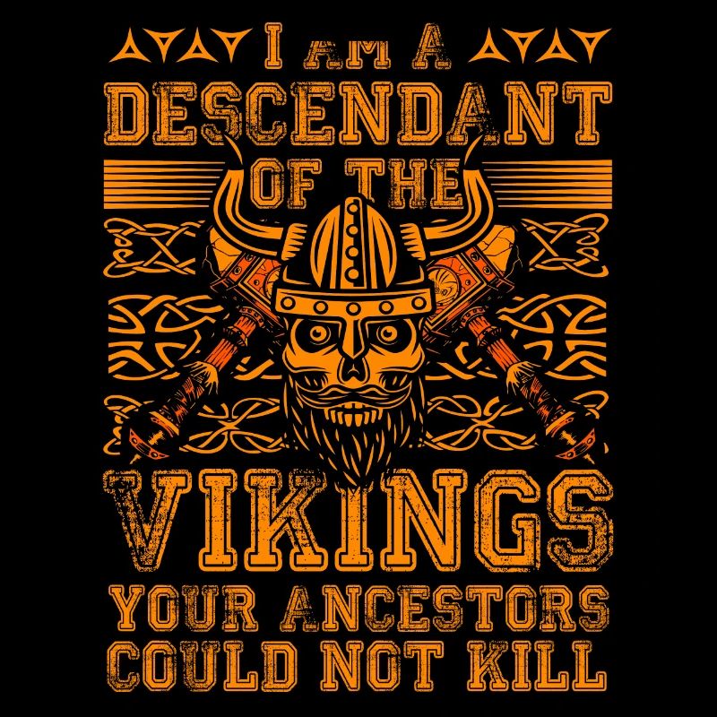 Ich bin ein Nachkomme der Wikinger, eurer Vorfahren
