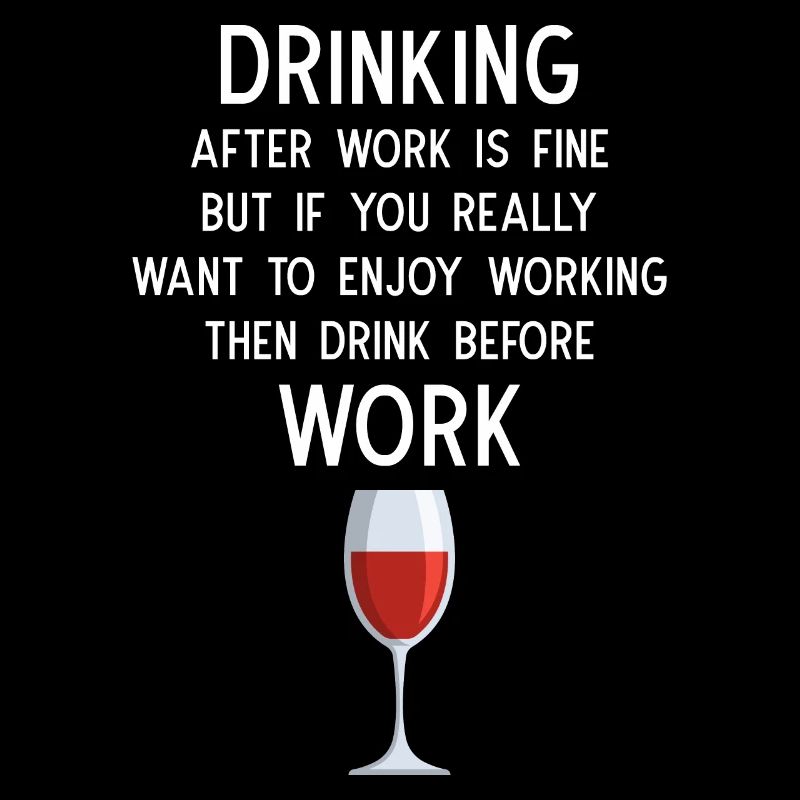 Drinking after Work is fine