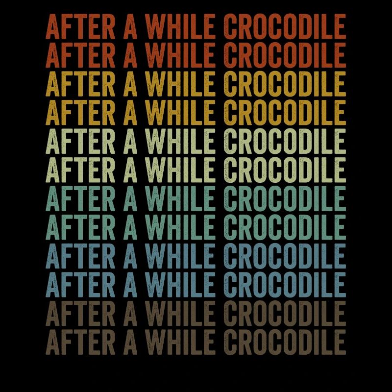 After a while crocodile crocodile