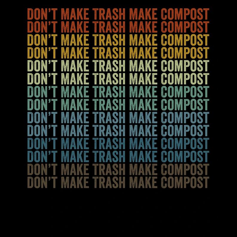 Ne faites pas de déchets, faites du compost, faites du compost