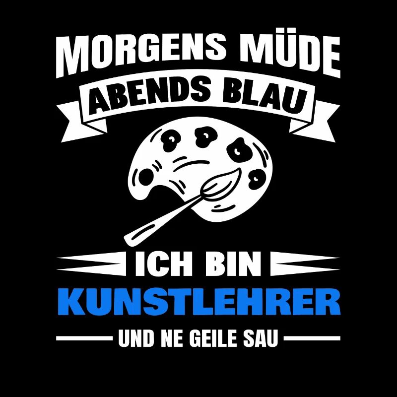 Morgens Müde Abends Blau Kunstlehrer