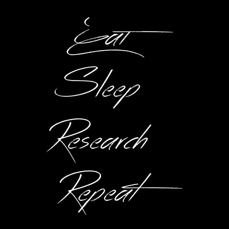 Eat Sleep Research Repeat Phd Geschenk