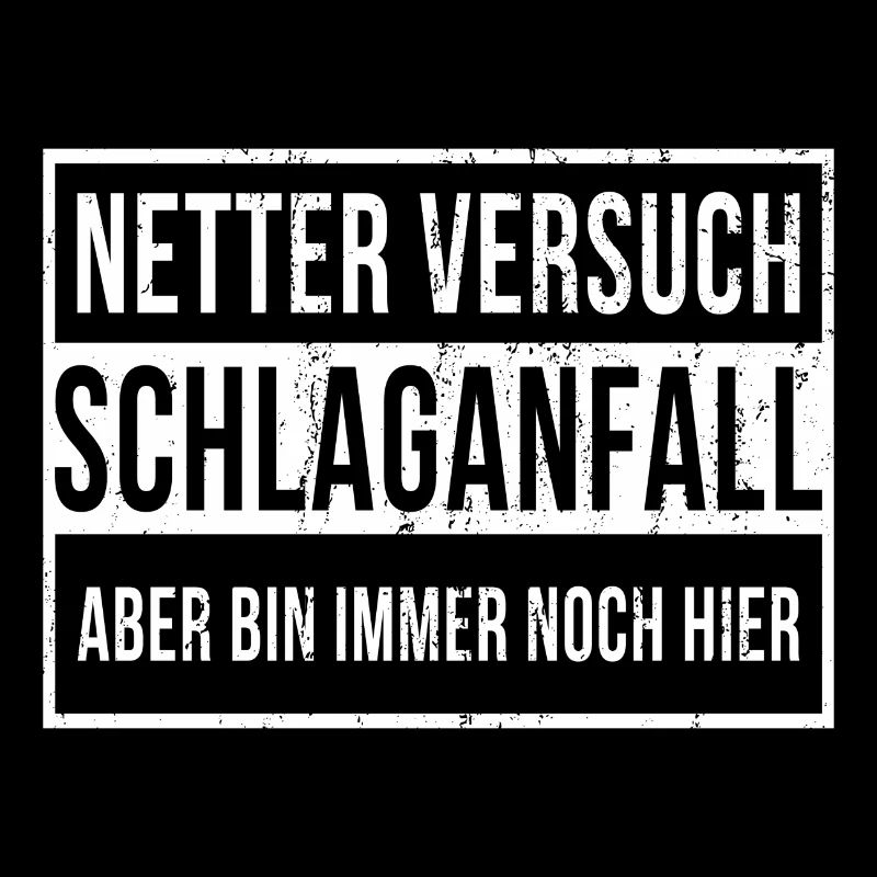 Netter Versuch Schlaganfall Motivation Geschenk