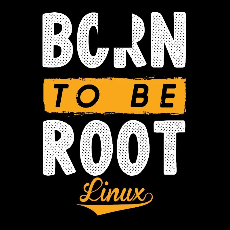 Linux Born To Be Root Pinguin Nerd Geek