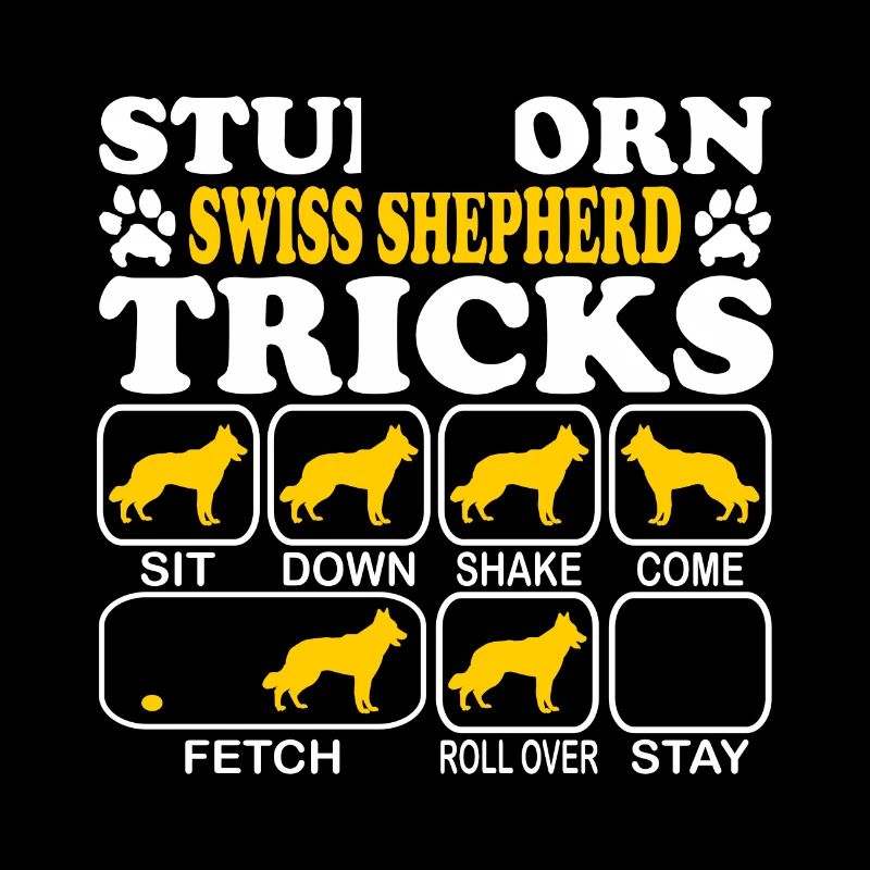 Schweizer Schäferhund Stubborn Tricks Spruch