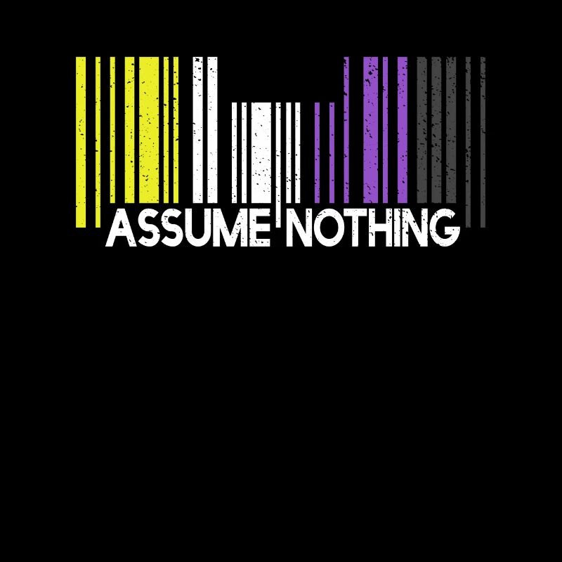 Assume Nothing Nonbinary Flag Code-barre Enby