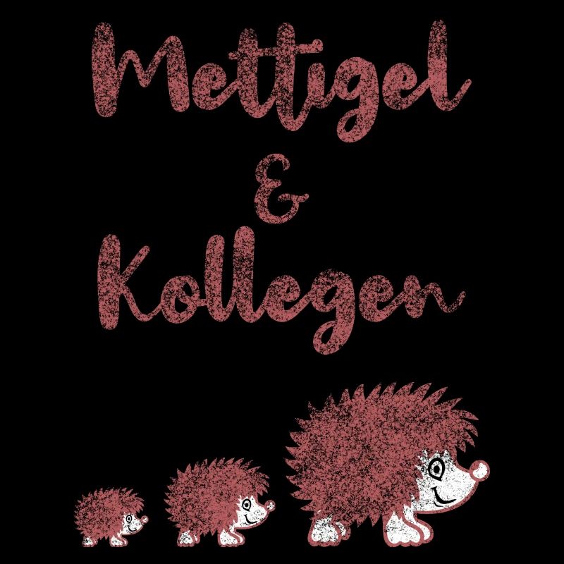 Mettigel Kollegen