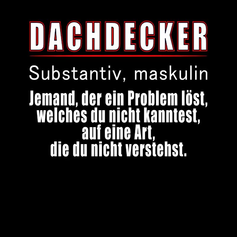 Dachdecker Definition Handwerker Geschenk