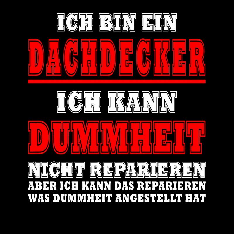 Dachdecker Sprüche Dachdecken