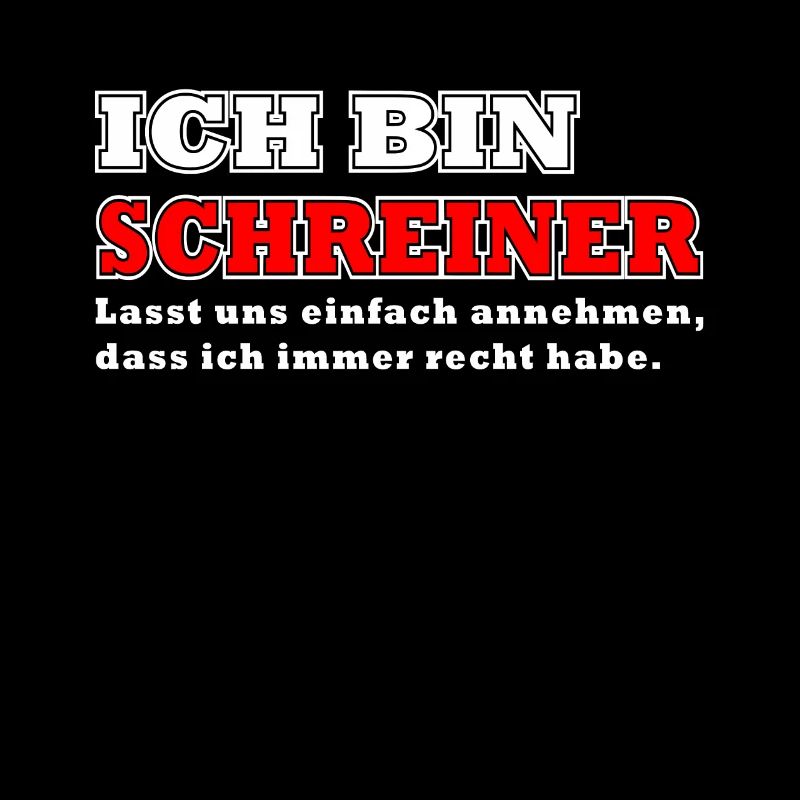 Ich bin Schreiner Beruf Geschenk Idee