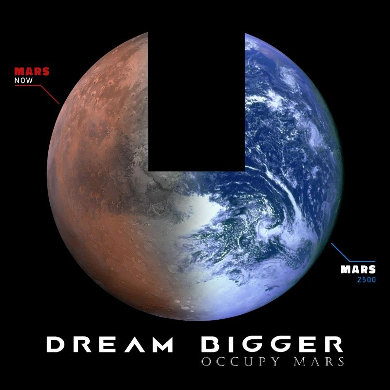 Mars Shirt, Dream Bigger and Occupy Mars