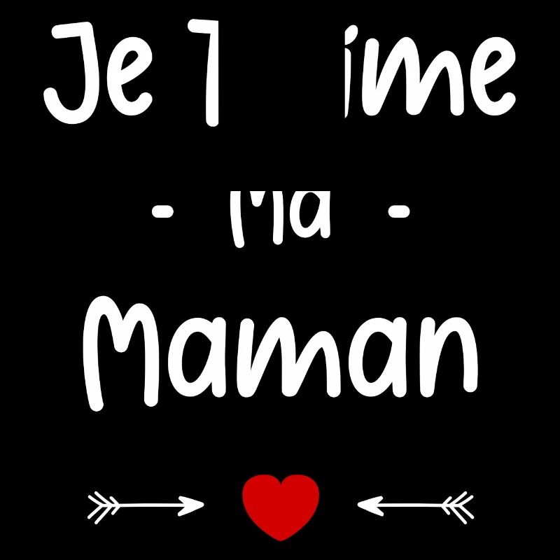 je t'aime mon maman