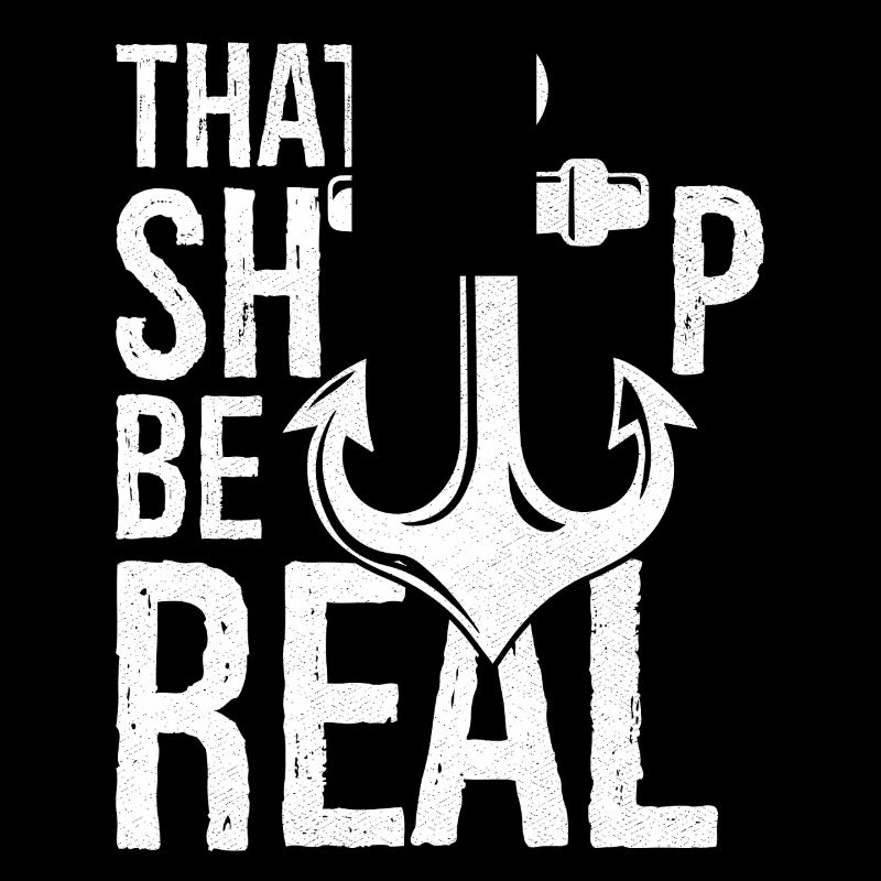 dass das Schiff real sei
