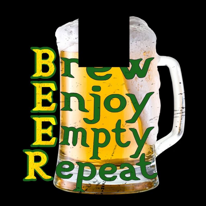 BEER BREW ENJOY EMPTY REPEAT