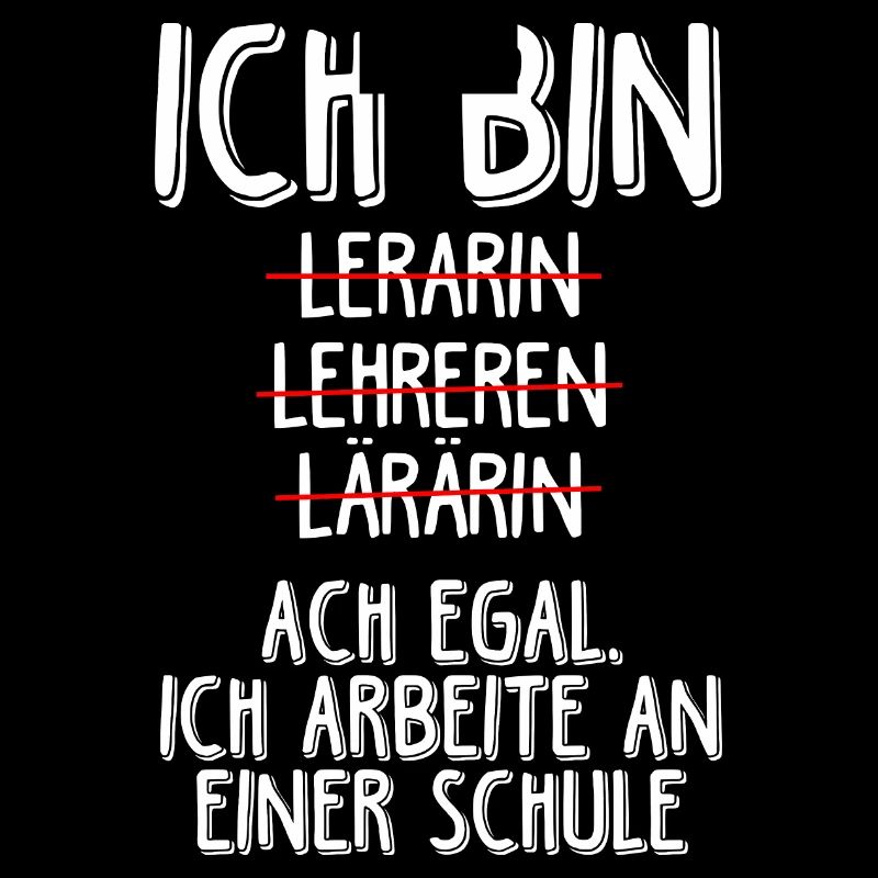Ich Arbeite An Einer Schule - Lehramt Geschenk Leh