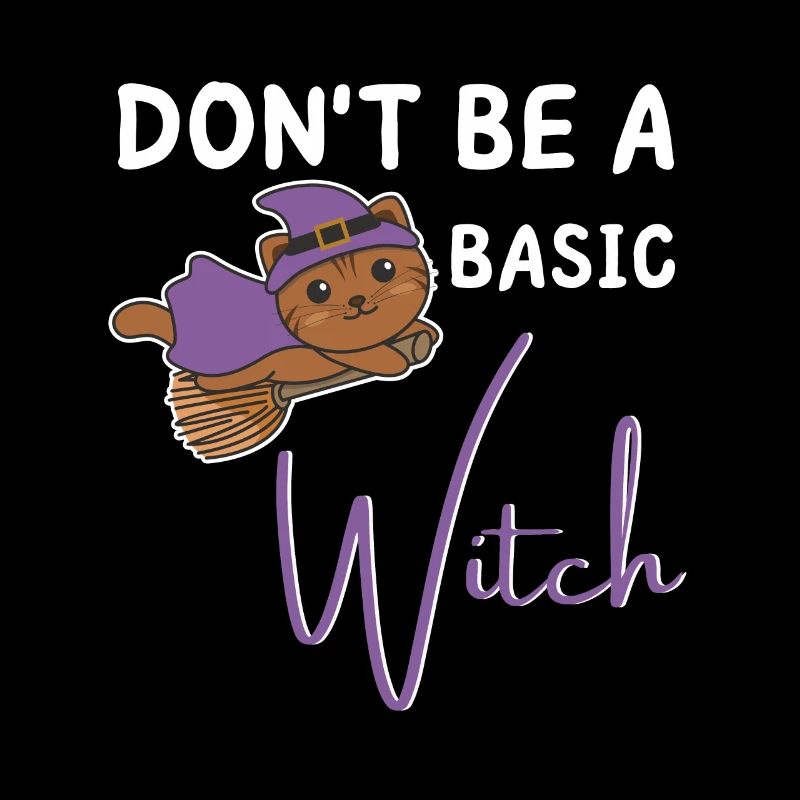 Katze Halloween Hexe Hexen don't be a basic witch