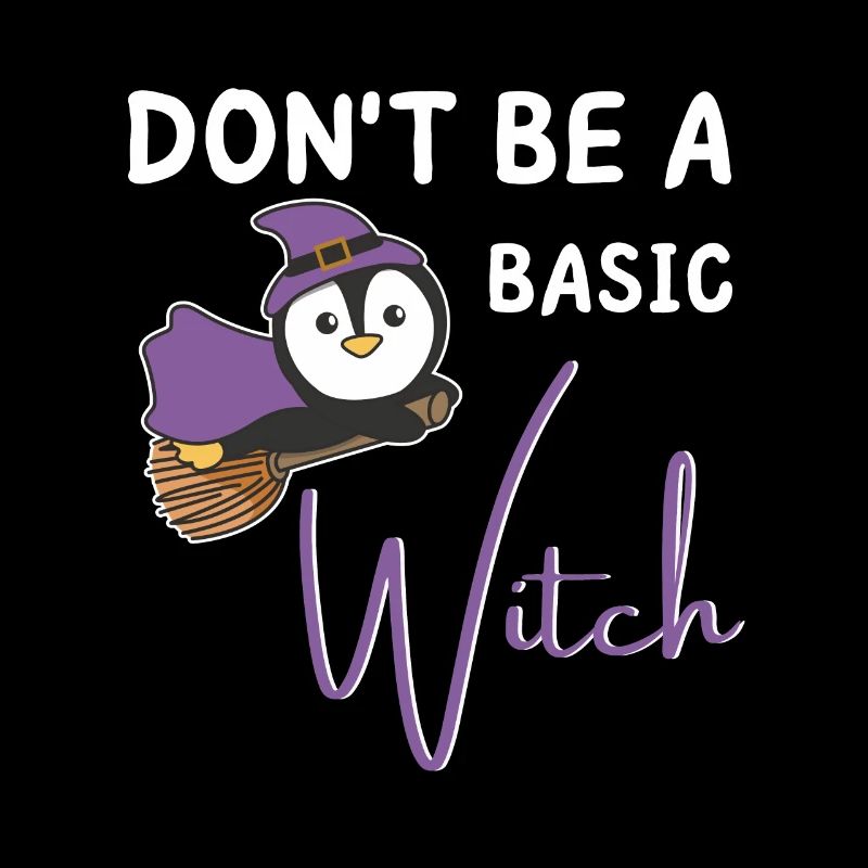 Pinguin Halloween Hexen don't be a basic witch