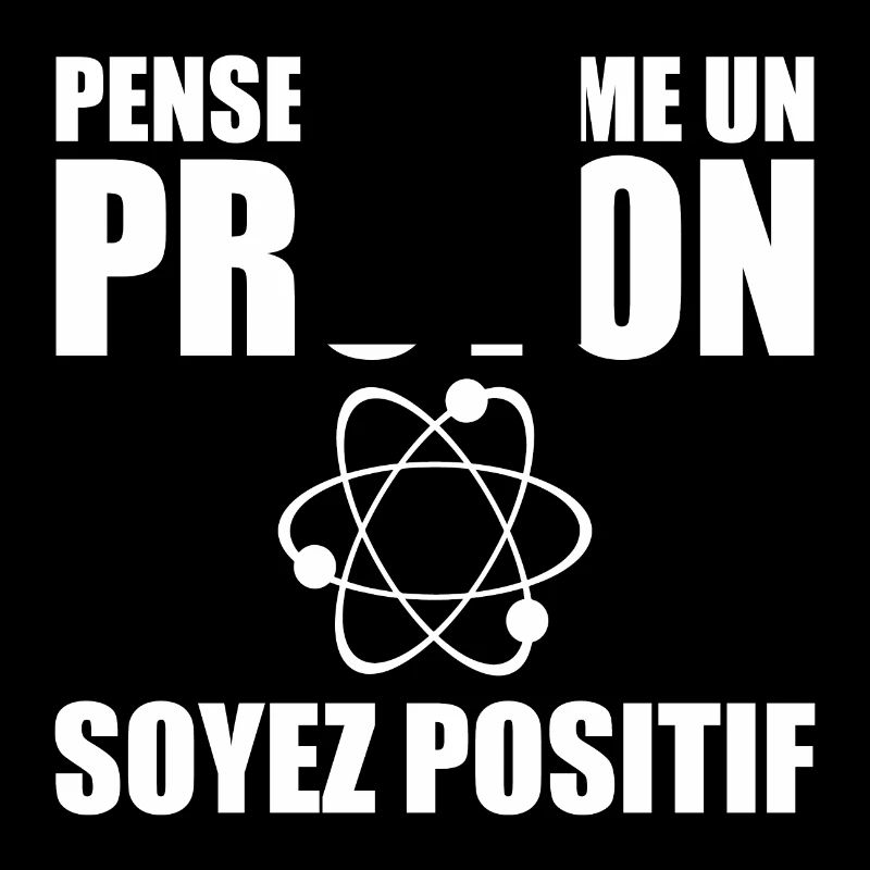 Denke wie ein Proton, sei positiv